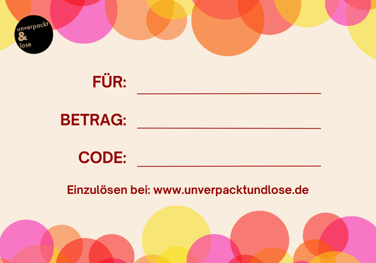 Geschenk-Gutschein von 10€ - 100€ - unverpackt&lose