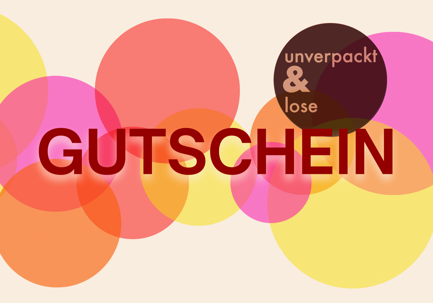 Geschenk-Gutschein von 10€ - 100€ - unverpackt&lose
